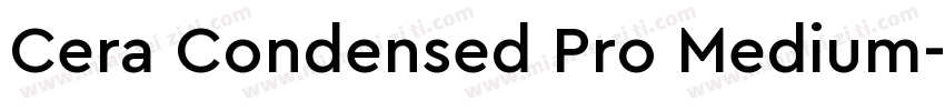 Cera Condensed Pro Medium字体转换